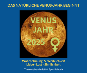 DAS NATÜRLICHE VENUS-JAHR BEGINNT